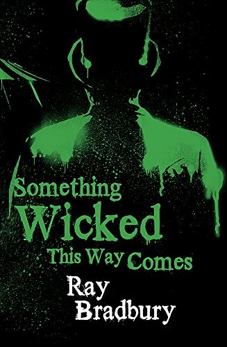 Something Wicked This Way Comes. Ray Bradbury (Paperback, 2012, Gollancz)
