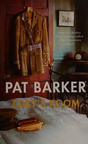 Pat Barker: Toby's room (2013)