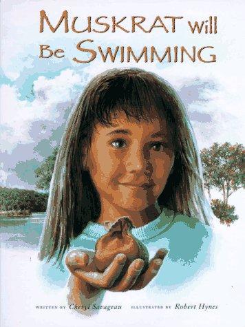 Cheryl Savageau: Muskrat will be swimming (1996, Northland Pub.)