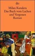 Milan Kundera: Das Buch vom Lachen und Vergessen. (Paperback, 2000, Dtv)