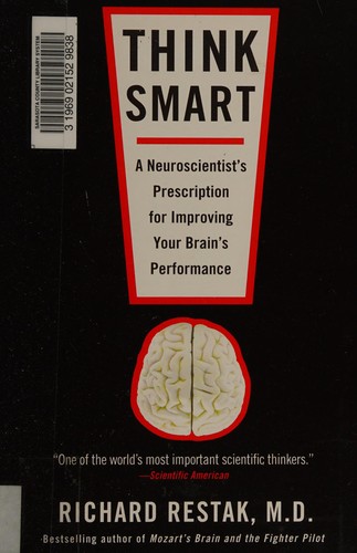 Richard M. Restak: Think smart (2009, Riverhead Books)