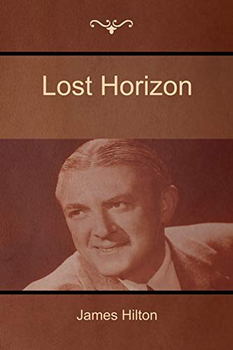 James Hilton: Lost Horizon (Paperback, 2018, IndoEuropeanPublishing.com)