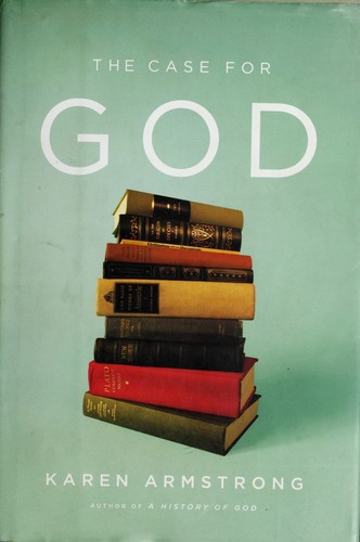 Karen Armstrong: The case for God (Hardcover, 2009, Knopf)