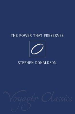 Stephen R. Donaldson: The Power That Preserves (Voyager Classics) (2002, Voyager)