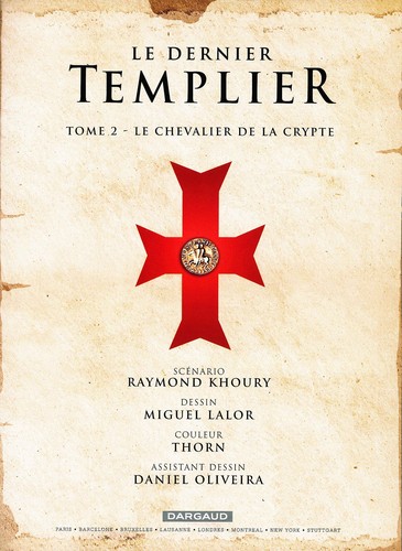 Raymond Khoury: Le Dernier Templier (French language, 2009, Dargaud)