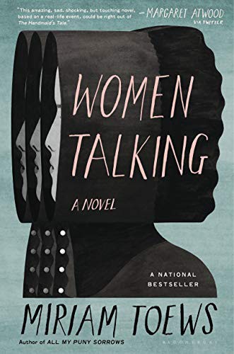 Miriam Toews: Women Talking (2019, Bloomsbury Publishing)