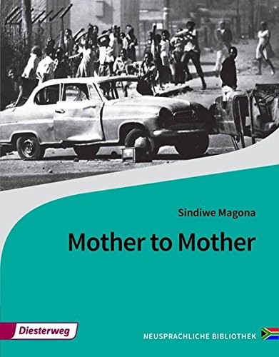 Sindiwe Magona: Mother to Mother (Paperback, 2016, Diesterweg Moritz)