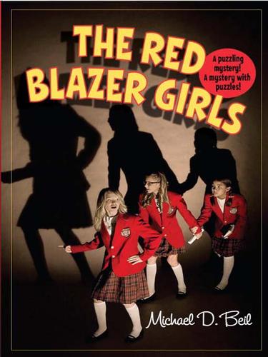 Michael D. Beil: The Red Blazer Girls (EBook, 2009, Random House Children's Books)