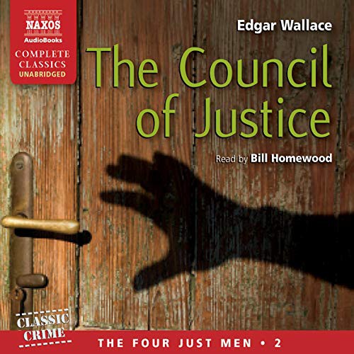 Edgar Wallace, Bill Homewood: The Council of Justice Lib/E (AudiobookFormat, 2019, Naxos)