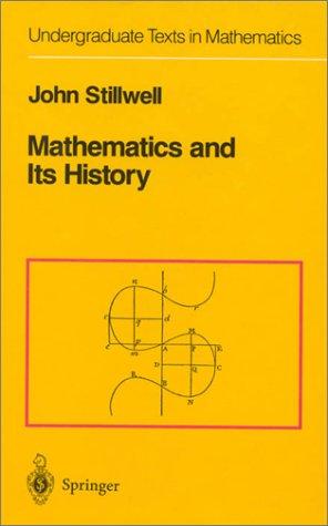 John Stillwell: Mathematics and its history (1999, Springer)