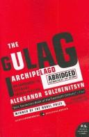 Aleksandr Solzhenitsyn: The Gulag Archipelago 1918-1956 Abridged (Paperback, 2007, Harper Perennial Modern Classics)