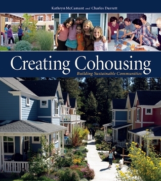 Creating Cohousing (Paperback, 2011, New Society Publishers)