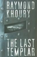 Raymond Khoury: The Last Templar (Paperback, 2005, Dutton)