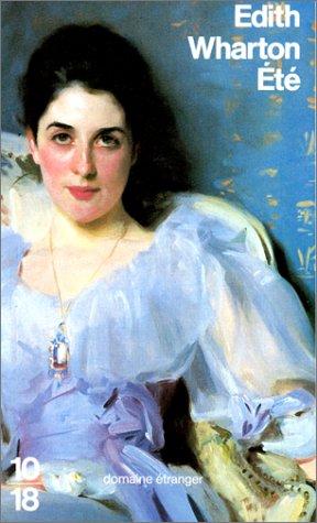 Edith Wharton: Eté (Paperback, French language, 1989, 10-18)