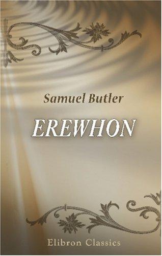 Samuel Butler: Erewhon (Paperback, 2000, Adamant Media Corporation)