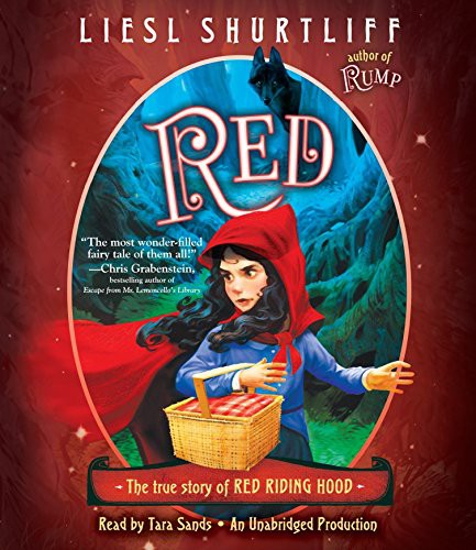 Tara Sands, Liesl Shurtliff: Red (AudiobookFormat, 2016, Listening Library)