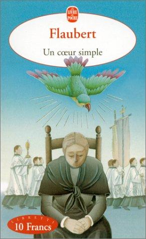 Gustave Flaubert: Coeur Simple (Paperback, French language, 1998, Livre de Poche)