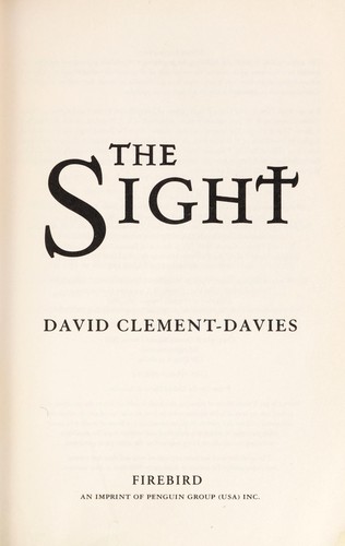 David Clement-Davies: The sight (2007, Firebird)