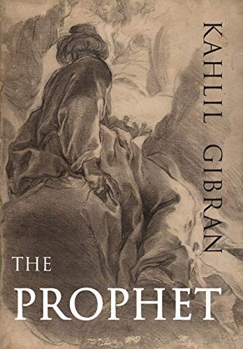 Kahlil Gibran: The Prophet (Paperback, 2019, Martino Fine Books)