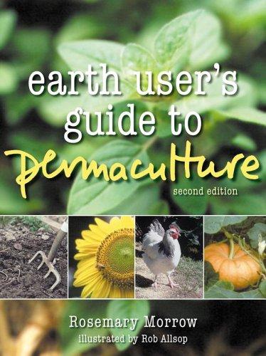 Earth User's Guide to Permaculture 2nd Edition (Paperback, 2007, Simon & Schuster Australia)