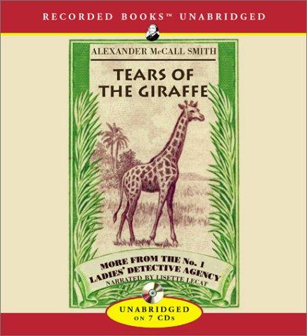 Alexander McCall Smith: Tears of the Giraffe (AudiobookFormat, 2003, Recorded Books)