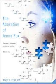 Mary E. Pearson: The Adoration of Jenna Fox (Paperback, 2009, Square Fish)