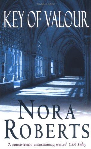 Nora Roberts: Key of Valour (Key Trilogy 3) (Paperback, 2004, Piatkus Books)