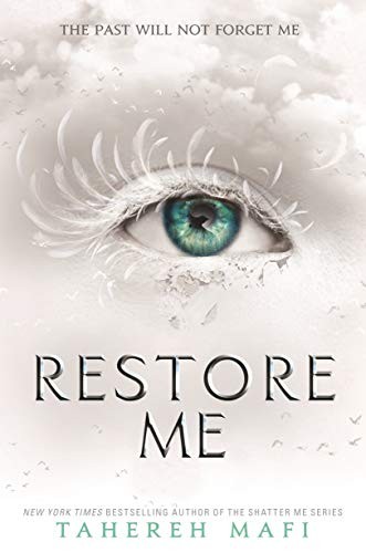 Tahereh Mafi: Restore Me (Shatter Me) (2018, electric monkey uk)