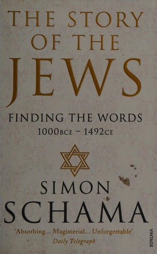 Simon Schama: Story of the Jews (2014, Penguin Random House)