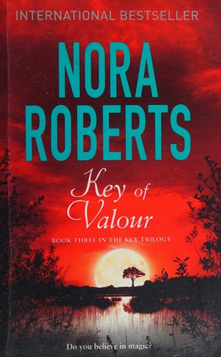 Nora Roberts: Key of Valour (2016, Little, Brown Book Group Limited)