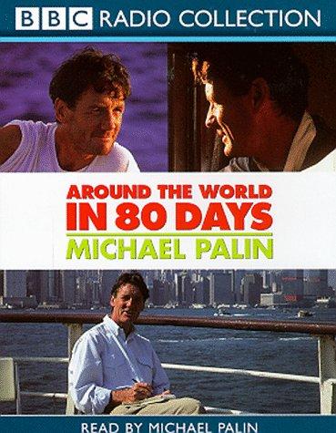 Michael Palin: Around the World in 80 Days (AudiobookFormat, 1999, BBC Audiobooks)