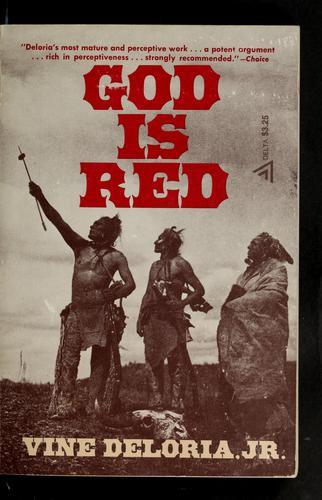 Vine Deloria: God is red. (1973, Grosset & Dunlap)