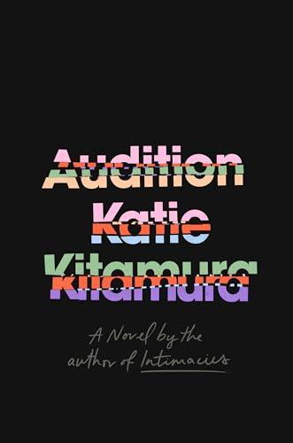 Katie Kitamura: Audition (2025)