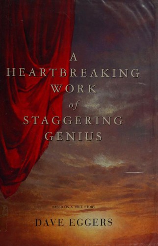 Dave Eggers: A Heartbreaking Work of Staggering Genius (Paperback, 2001, Pan MacMillan, Brand: Picador)