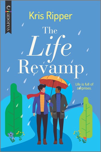 Kris Ripper: Life Revamp (2021, Harlequin Enterprises ULC)