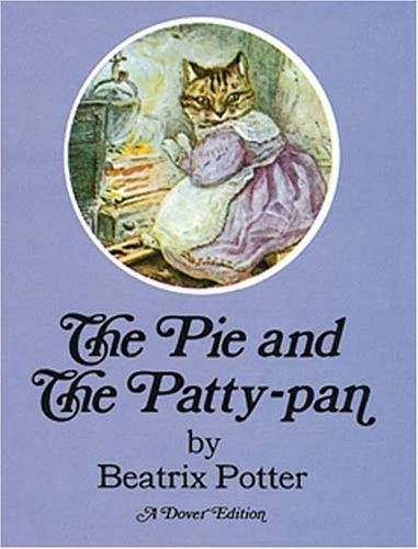 Beatrix Potter: The Pie and the Patty-Pan (Paperback, 1976, Dover Publications)