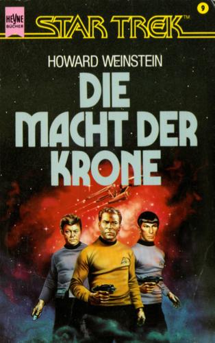 Howard Weinstein: Star Trek. Die Macht der Krone (Paperback, German language, 1995, Heyne)