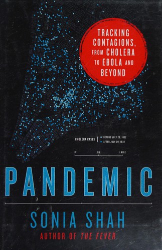 Sonia Shah: Pandemic (2016)