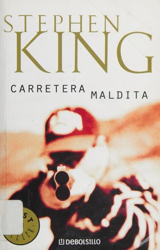 Carretera Maldita (Paperback, Spanish language, 2008, DEBOLSILLO)