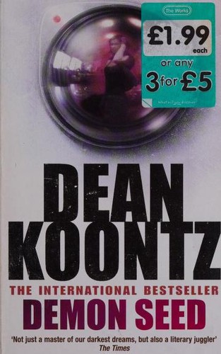 Dean R. Koontz: Demon seed (2007, Headline)