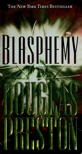 Douglas Preston: Blasphemy (2009, Forge)