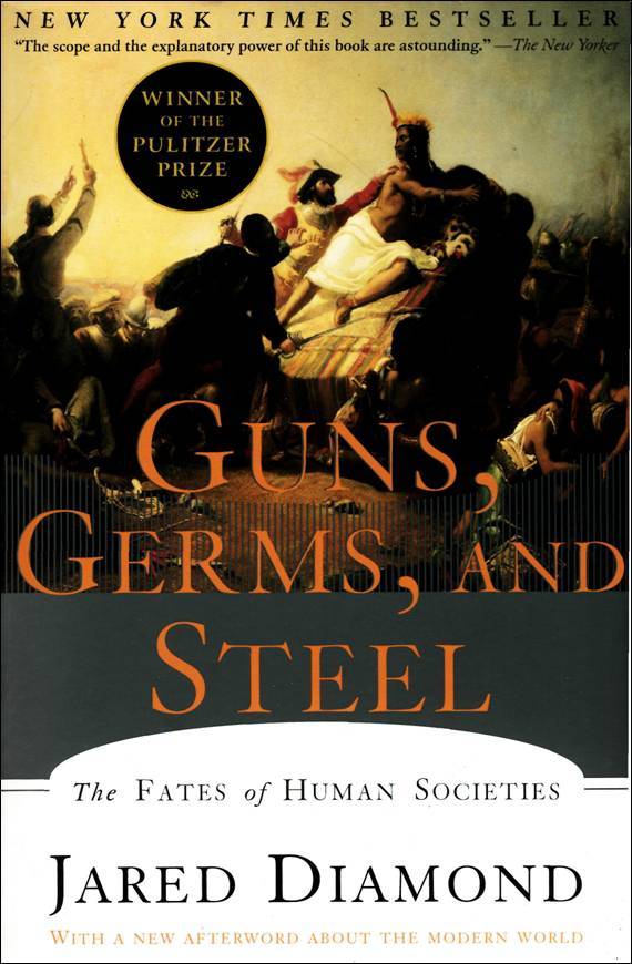 Guns, Germs, and Steel (Paperback, 2005, W.W. Norton and Company)