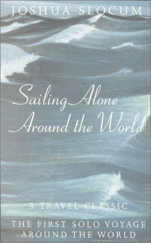 Joshua Slocum: Phoenix: Sailing Alone Around the World: A Travel Classic (Paperback, 2001, Phoenix Press)