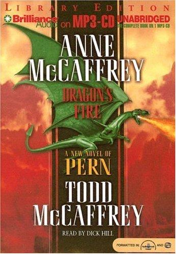 Dragon's Fire (Dragonriders of Pern) (AudiobookFormat, 2006, Brilliance Audio on MP3-CD Lib Ed)