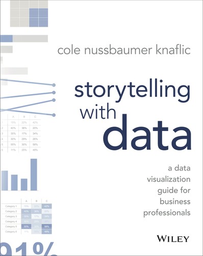 Storytelling with Data (Paperback, 2015, Wiley)