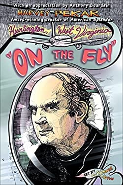 Harvey Pekar: Huntington, West Virginia "on the fly" (2011, Villard Trade Paperbacks)