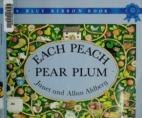 Janet Ahlberg: Each Peach Pear Plum (Paperback, 1985, Scholastic)