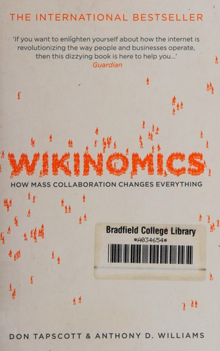 Don Tapscott: Wikinomics (2008, Atlantic)