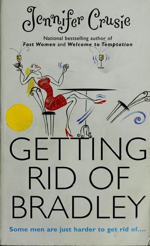 Jennifer Crusie: Getting rid of Bradley (2001, Mira)