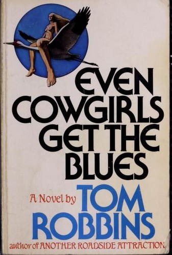 Even Cowgirls Get the Blues (1976, Houghton Mifflin Company)